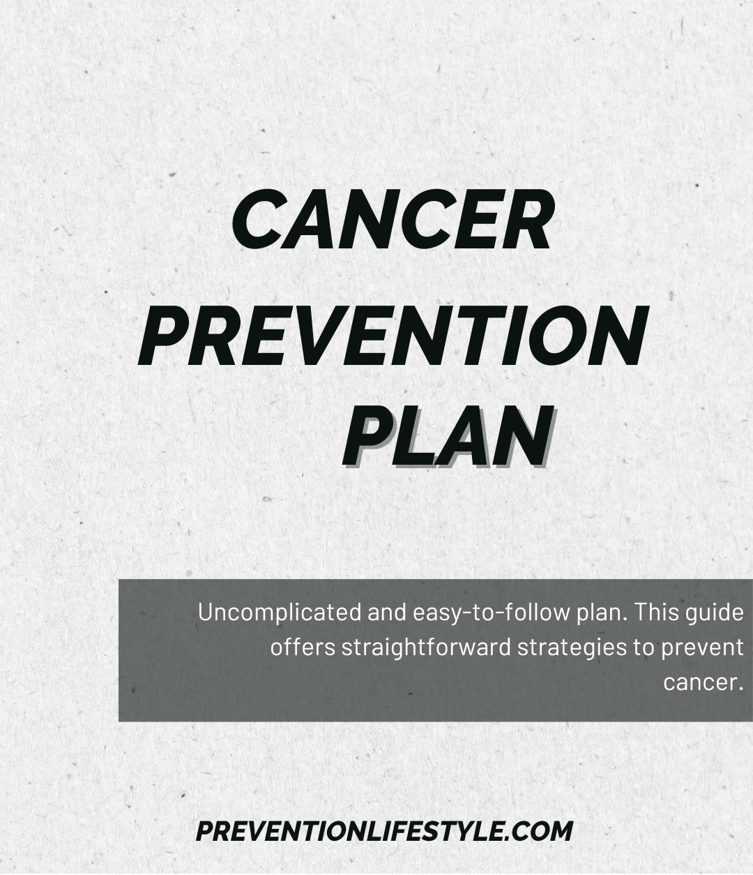 Cancer Prevention Plan Cover For LP